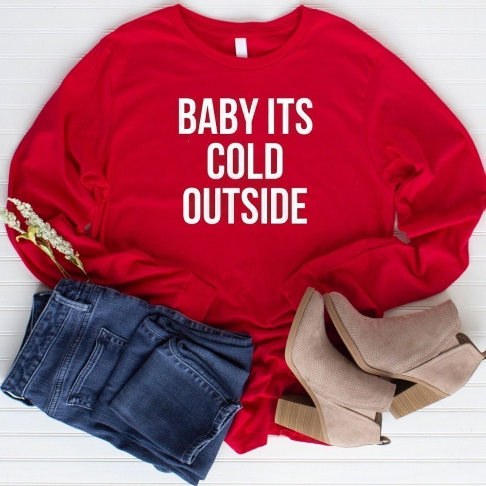 Red Baby It’s Cold Outside Christmas Sweatshirt